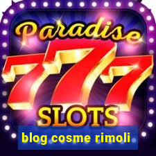 blog cosme rimoli